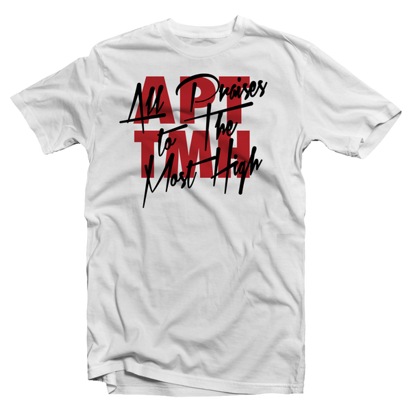 The All Praises to The Most High "APTTMH" short sleeve tee